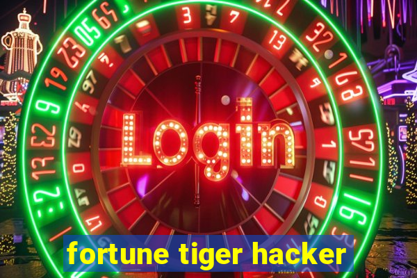 fortune tiger hacker